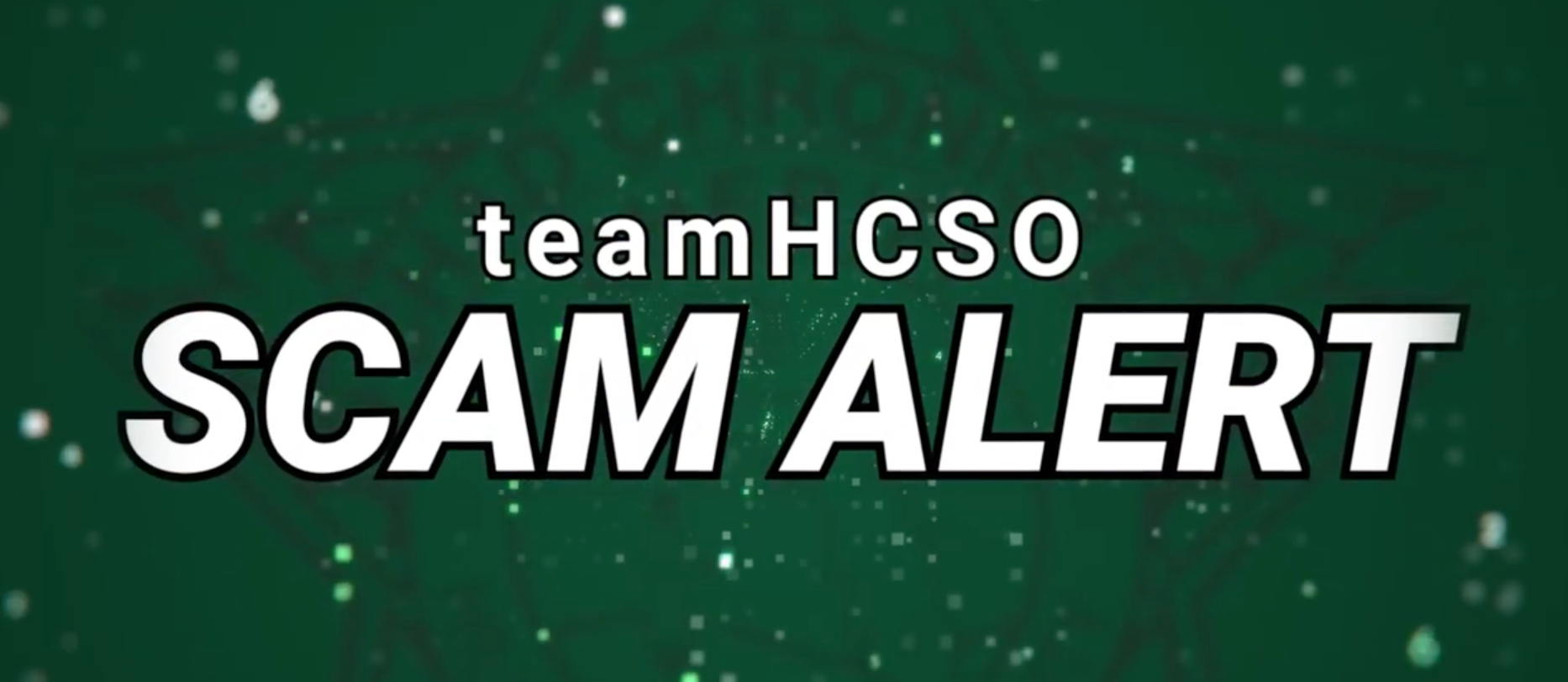 HCSO Warns Community of Impersonation Scam